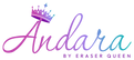 Andara® by Eraser Queen